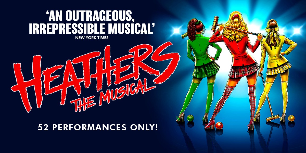 Book Heathers in London